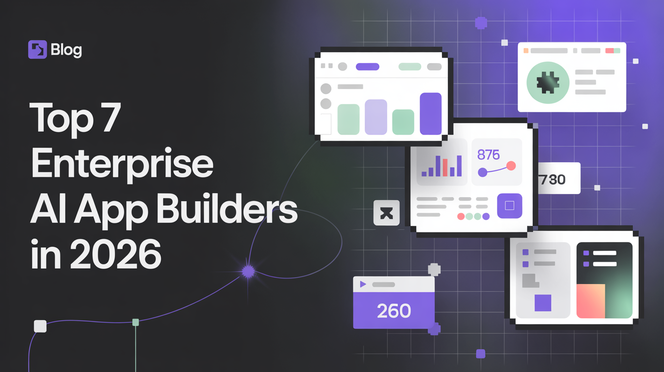 Image preview for blog post: Top 7 Enterprise AI App Builders in 2026: A Practical Comparison